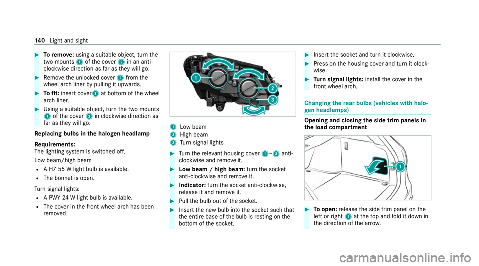MERCEDES-BENZ C-CLASS ESTATE 2020  Owners Manual #
Toremo ve:using a suitable object, turn the
two mounts 1ofthe co ver2 in an anti-
clockwise direction as far as they will go. #
Remo vethe unloc ked co ver2 from the
wheel ar chliner bypulling it up