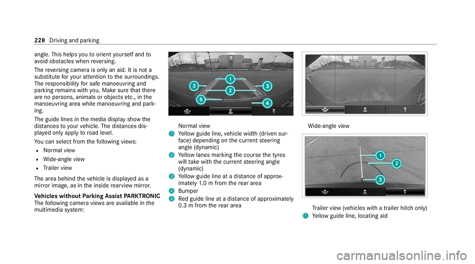 MERCEDES-BENZ C-CLASS ESTATE 2020  Owners Manual angle. This helps
youto orient yourself and to
avo id obs tacles when reve rsing.
The reve rsing camera is only an aid. It is not a
substitute foryo ur attention tothe sur roundings.
The responsibilit