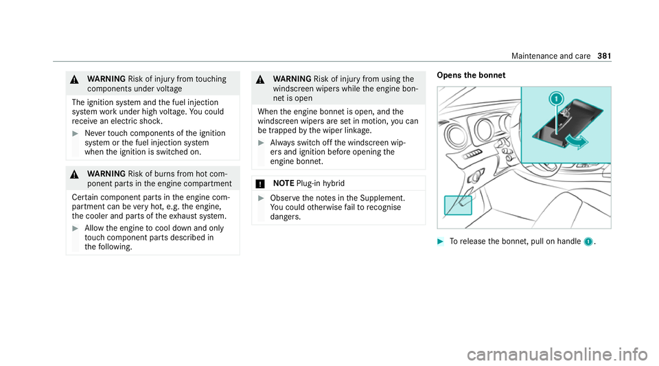 MERCEDES-BENZ C-CLASS ESTATE 2020 Owners Manual &
WARNING Risk of injury fromtouching
co mp onents under voltage
The ignition sy stem and the fuel injection
sy stem workunder high voltage. You could
re cei vean electric shoc k. #
Neverto uch co mpo MERCEDES-BENZ C-CLASS ESTATE 2020 Owners Manual &
WARNING Risk of injury fromtouching
co mp onents under voltage
The ignition sy stem and the fuel injection
sy stem workunder high voltage. You could
re cei vean electric shoc k. #
Neverto uch co mpo
