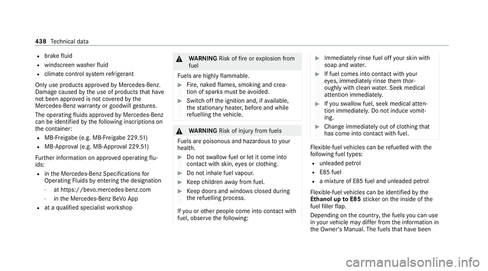 MERCEDES-BENZ C-CLASS ESTATE 2020 Owners Manual R
brake fluid
R windsc reen washer fluid
R climate cont rol sy stem refrigerant
Only use products app rove dby Mercedes-Benz.
Damage caused bythe use of products that ha ve
not been appr oved is not c MERCEDES-BENZ C-CLASS ESTATE 2020 Owners Manual R
brake fluid
R windsc reen washer fluid
R climate cont rol sy stem refrigerant
Only use products app rove dby Mercedes-Benz.
Damage caused bythe use of products that ha ve
not been appr oved is not c