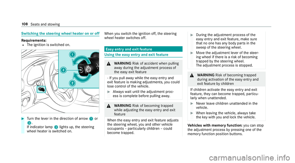 MERCEDES-BENZ C-CLASS ESTATE 2018 Owners Manual Switching
thest eering wheel heater on or off Re
quirements:
R The ignition is switched on. 0007
Turn the le ver in the direction of ar row1or
2.
If indicator lamp 3lights up, thesteering
wheel heater MERCEDES-BENZ C-CLASS ESTATE 2018 Owners Manual Switching
thest eering wheel heater on or off Re
quirements:
R The ignition is switched on. 0007
Turn the le ver in the direction of ar row1or
2.
If indicator lamp 3lights up, thesteering
wheel heater