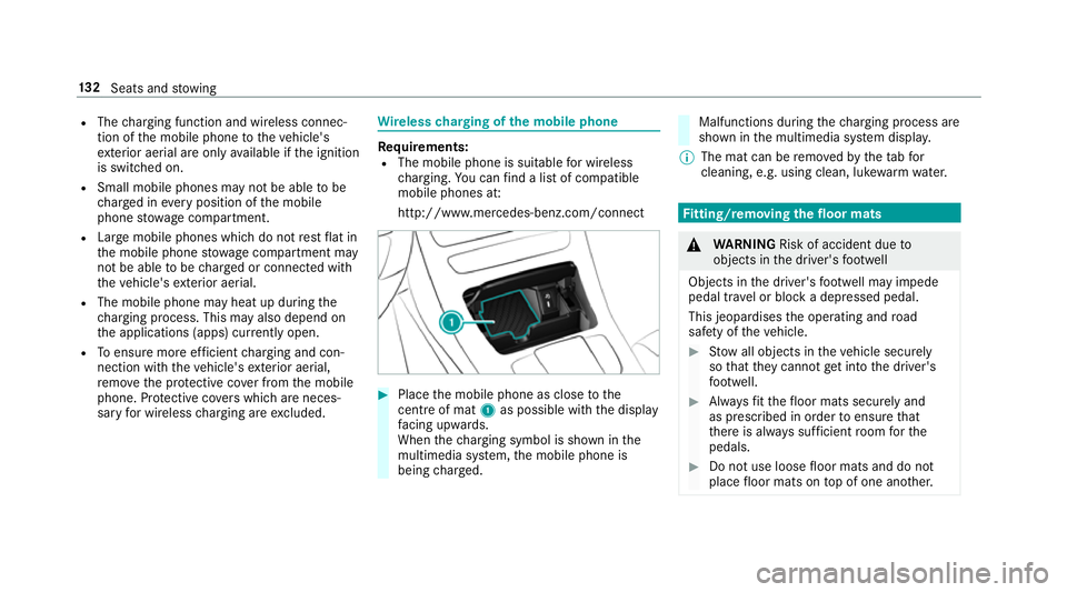 MERCEDES-BENZ C-CLASS ESTATE 2018 Owners Manual R
The charging function and wireless connec‐
tion of the mobile phone totheve hicle's
ex terior aerial are only available if the ignition
is switched on.
R Small mobile phones may not be able to MERCEDES-BENZ C-CLASS ESTATE 2018 Owners Manual R
The charging function and wireless connec‐
tion of the mobile phone totheve hicle's
ex terior aerial are only available if the ignition
is switched on.
R Small mobile phones may not be able to