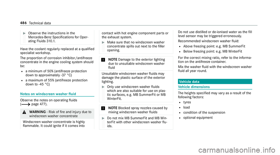 MERCEDES-BENZ C-CLASS ESTATE 2018 Owners Manual 0007
Obser vethe instructions in the
Mercedes-Benz Specifications for Oper‐
ating Fluids 310.1. Ha
ve the coolant regularly replaced at a qualified
specialist workshop.
The proportion of cor rosion MERCEDES-BENZ C-CLASS ESTATE 2018 Owners Manual 0007
Obser vethe instructions in the
Mercedes-Benz Specifications for Oper‐
ating Fluids 310.1. Ha
ve the coolant regularly replaced at a qualified
specialist workshop.
The proportion of cor rosion