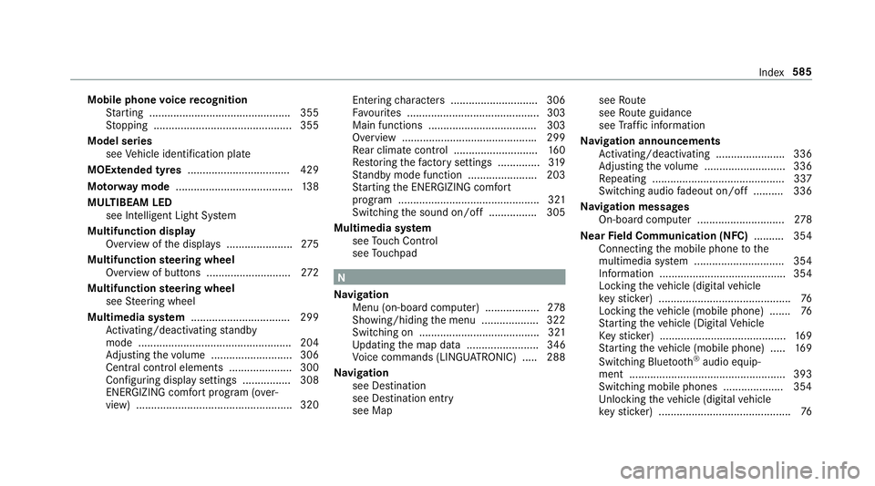 MERCEDES-BENZ C-CLASS ESTATE 2018 Owners Manual Mobile phone
voice recognition
St arting .............................................. .355
St opping ..............................................3 55
Model series see Vehicle identification plate
MERCEDES-BENZ C-CLASS ESTATE 2018 Owners Manual Mobile phone
voice recognition
St arting .............................................. .355
St opping ..............................................3 55
Model series see Vehicle identification plate