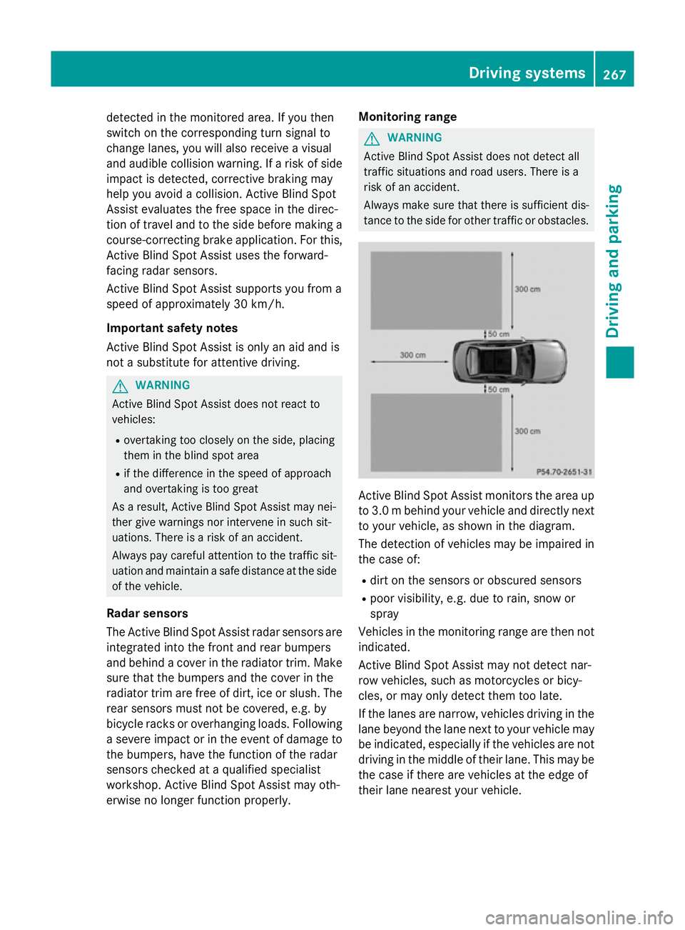 MERCEDES-BENZ C-CLASS ESTATE 2014 Owners Manual detected in the monitored area. If you then
switch on the corresponding turn signal to
change lanes, you will also receive a visual
and audible collision warning. If a risk of side impact is detected, MERCEDES-BENZ C-CLASS ESTATE 2014 Owners Manual detected in the monitored area. If you then
switch on the corresponding turn signal to
change lanes, you will also receive a visual
and audible collision warning. If a risk of side impact is detected,