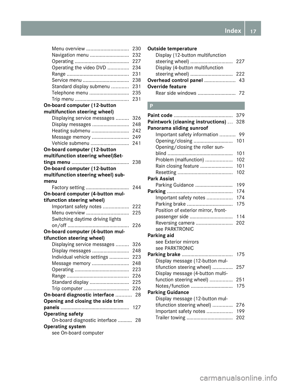 MERCEDES-BENZ C-CLASS ESTATE 2011  Owners Manual Menu overview
.............................. 230
Navigation menu ............................ 232
Operating ...................................... .227
Operating the vide oDVD ............... 234
Rang