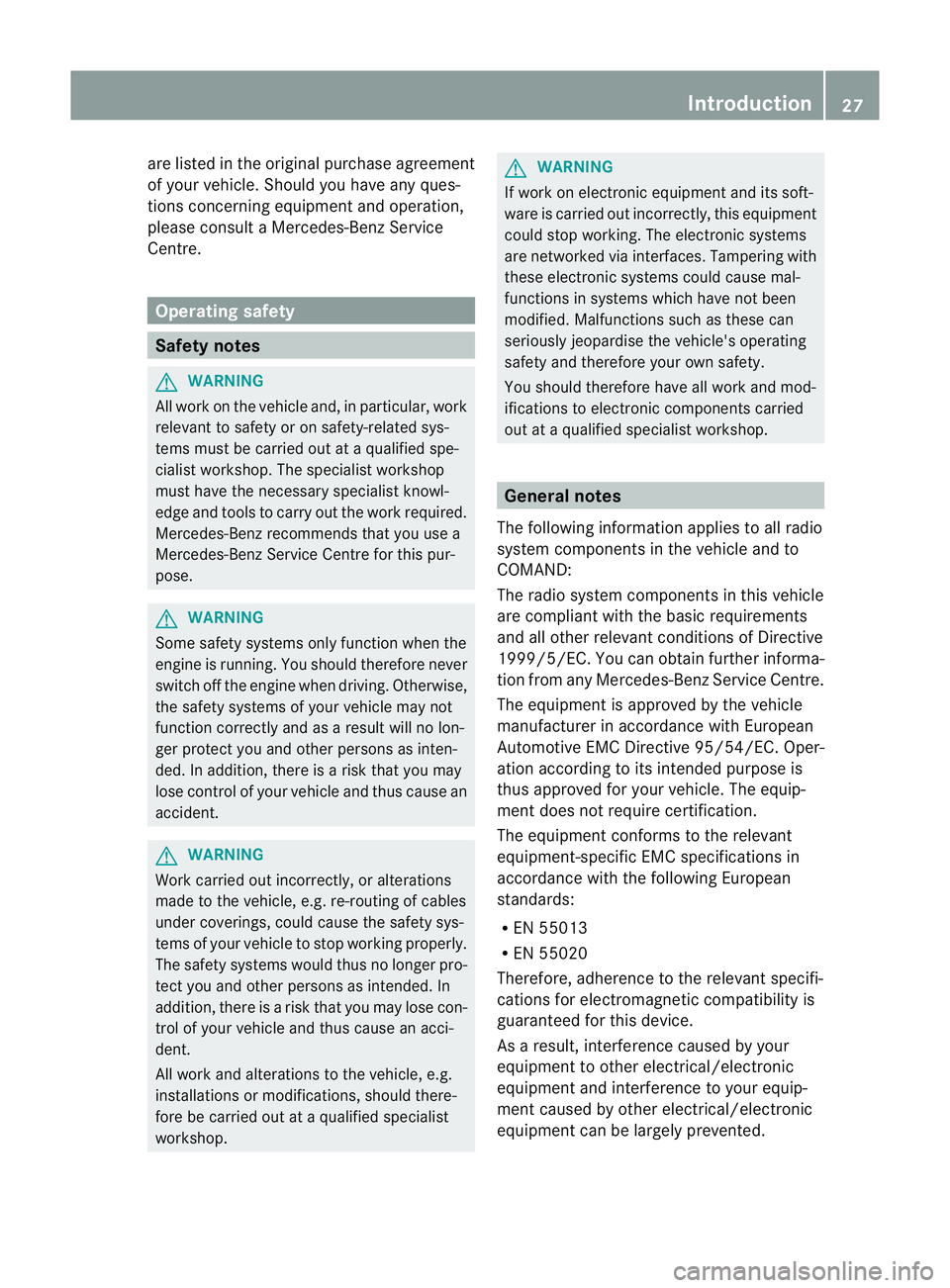 MERCEDES-BENZ C-CLASS ESTATE 2011 Owners Manual are listed in the original purchase agreement
of your vehicle .Should you have any ques-
tions concerning equipment and operation,
please consult a Mercedes-Ben zService
Centre. Operating safety
Safet MERCEDES-BENZ C-CLASS ESTATE 2011 Owners Manual are listed in the original purchase agreement
of your vehicle .Should you have any ques-
tions concerning equipment and operation,
please consult a Mercedes-Ben zService
Centre. Operating safety
Safet