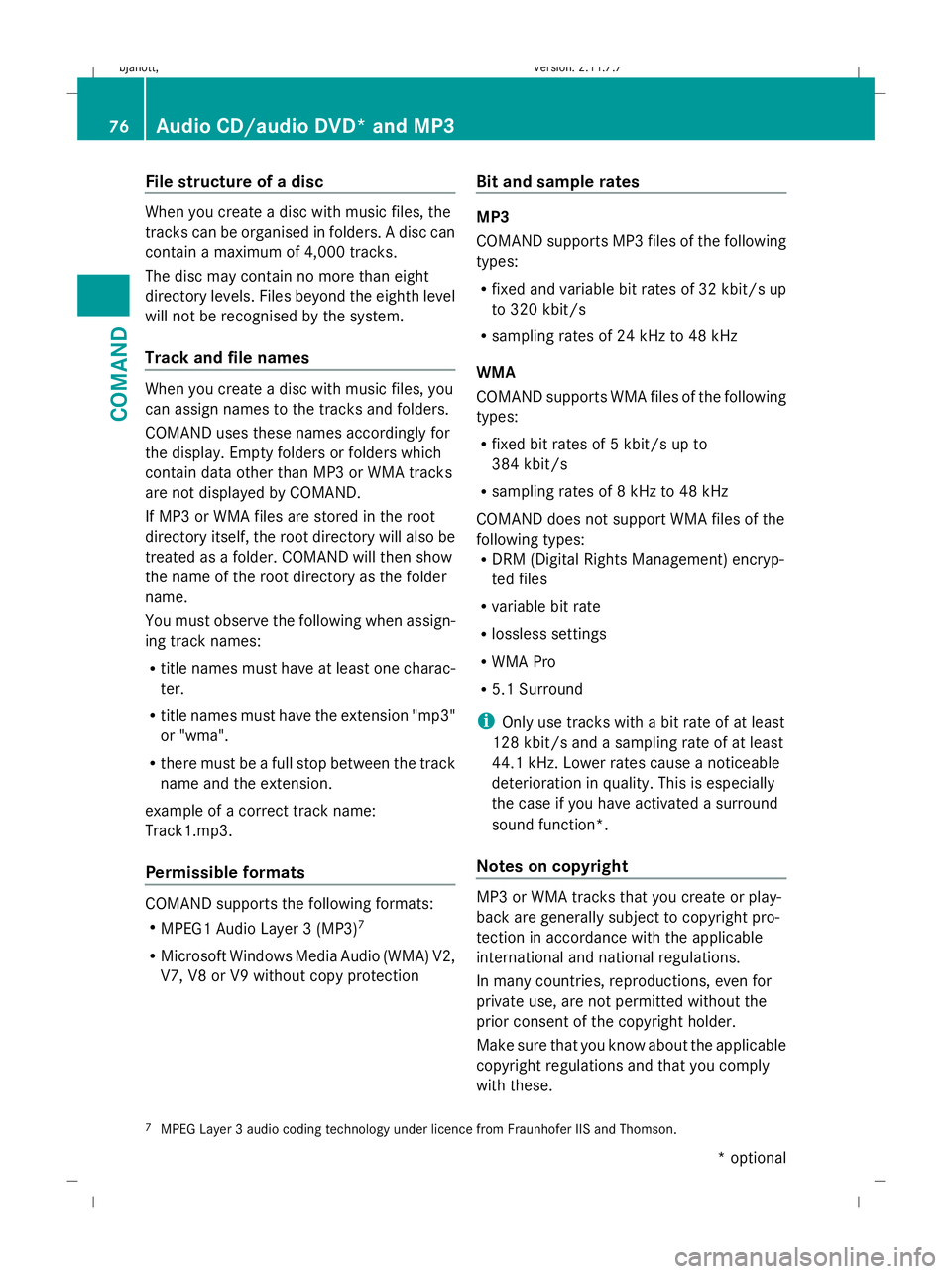 MERCEDES-BENZ CL COUPE 2009 Manual PDF File structure of a disc
When you create a disc with music files, the
tracks can be organised in folders. A disc can
contain a maximum of 4,000 tracks.
The disc may contain no more than eight
director