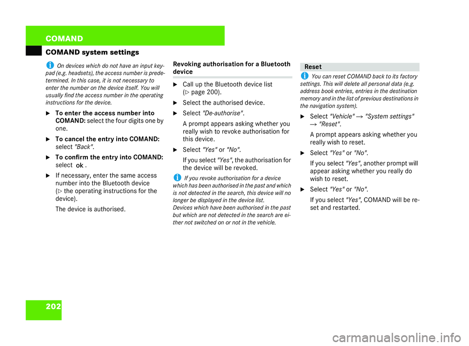 MERCEDES-BENZ CL COUPE 2006  Owners Manual 202 COM
AND
CO MA ND system settings i
Ondevic eswhich do notha ve an input key-
pad (e.g. headse ts),th e access nu mberis prede-
te rm ined .In this ca se,it is not nec essary to
ent erthe number on