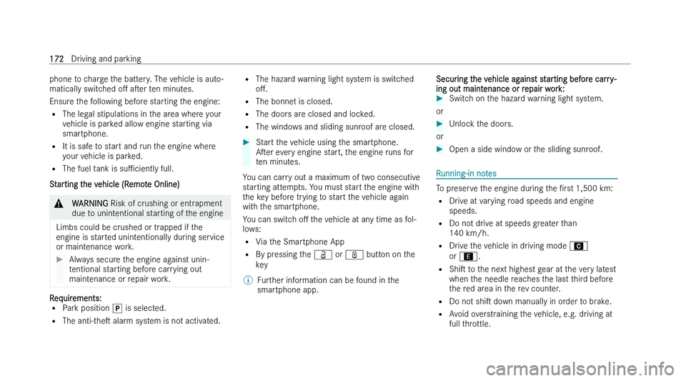 MERCEDES-BENZ CLA SHOOTING BRAKE 2022  Owners Manual �p�h�o�n�e� �t�o� �c�h�a�r�g�e� �t�h�e� �b�a�t�t�e�r�y�.� �T�h�e� �v�e�h�i�c�l�e� �i�s� �a�u�t�o�-
�m�a�t�i�c�a�l�l �y� �s�w�i�t�c�h�e�d�  �oM� �as�e�r � �t�e�n� �m�i�n�u�t�e�s�.
�E�n�s�u�r�e� �t�h�