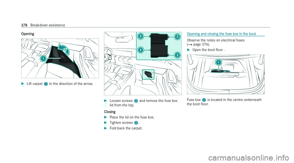 MERCEDES-BENZ CLA SHOOTING BRAKE 2022  Owners Manual �O�p�e�n�i�n�g
�
�L�is� �c�a�r�p�e�t�  �1� �i�n� �t�h�e� �d�i�r�e�c�t�i�o�n� �o�f� �t�h�e� �a�r�r�o�w�. �
�L�o�o�s�e�n� �s�c�r�e�w�s�  �2� �a�n�d� �r
 �e�m�o�v�e� �t�h�e� �f�u�s�e� �b�o�x
�l�i�d� �