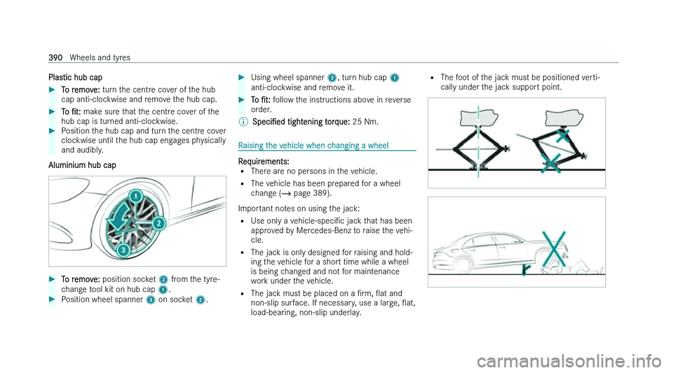 MERCEDES-BENZ CLA SHOOTING BRAKE 2022  Owners Manual �P�l�a�s�t�i�c� �h�u�b� �c�a�p
�
�T�o� �r�e�m�o�v�e�:� �t�u�r �n� �t�h�e� �c�e�n�t�r�e� �c�o�v�e�r� �o�f� �t�h�e� �h�u�b
�c�a�p� �a�n�t�i�-�c�l�o�c�k�w�i�s�e� �a�n�d� �r�e�m�o�v�e� �t�h�e� �h�u�b� �c