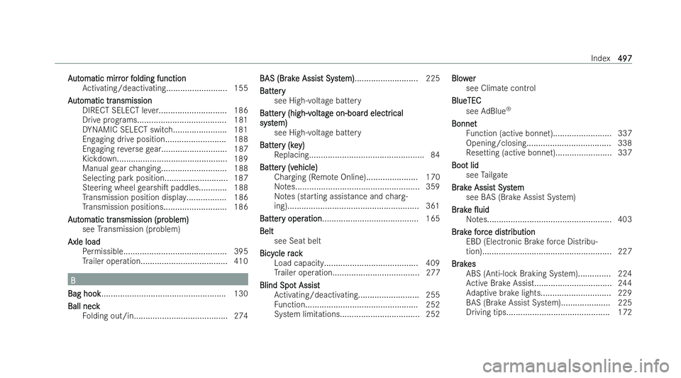 MERCEDES-BENZ CLA SHOOTING BRAKE 2021  Owners Manual A
A
ut
ut omatic mirr
omatic mirr or f
or folding function
olding function
Ac tivating/deactivating.......................... 155
A
A ut
ut omatic tr
omatic tr ansmission
ansmission
DIRECT SELECT le v