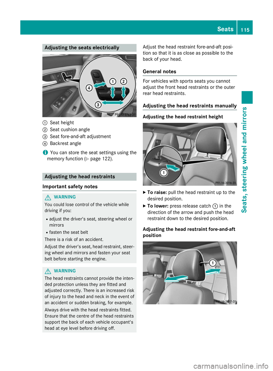 MERCEDES-BENZ CLA SHOOTING BRAKE 2015  Owners Manual Adjusting the seats electrically
:
Seat height
; Seat cushion angle
= Seat fore-and-aft adjustment
? Backrest angle
i You can store the seat settings using the
memory function (Y page 122). Adjusting 
