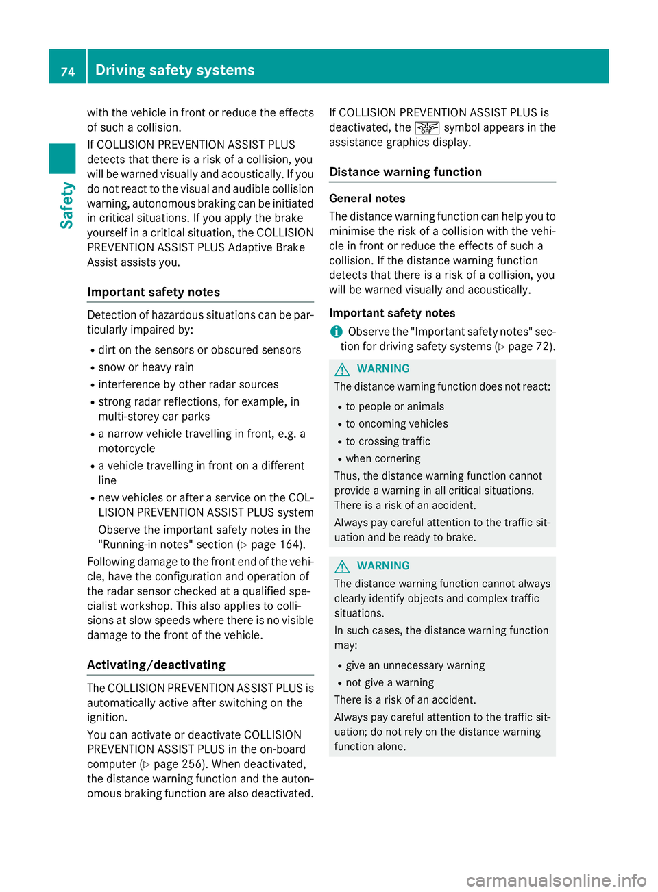 MERCEDES-BENZ CLA SHOOTING BRAKE 2015 Manual PDF with the vehicle in front or reduce the effects
of such a collision.
If COLLISION PREVENTION ASSIST PLUS
detects that there is a risk of a collision, you
will be warned visually and acoustically. If y MERCEDES-BENZ CLA SHOOTING BRAKE 2015 Manual PDF with the vehicle in front or reduce the effects
of such a collision.
If COLLISION PREVENTION ASSIST PLUS
detects that there is a risk of a collision, you
will be warned visually and acoustically. If y