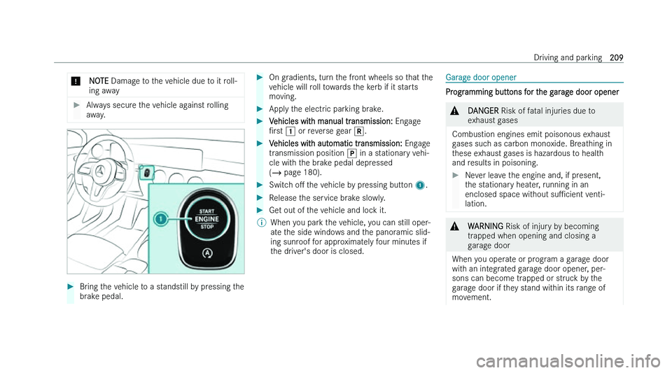 MERCEDES-BENZ CLA COUPE 2022  Owners Manual �*
�N�O�T�E � �D�a�m�a�g �e� �t�o� �t�h�e� �v�e�h�i�c�l�e� �d�u�e� �t�o� �i�t� �r�o�l�l�-
�i�n�g� �a�w�a�y �
�A�l�w�a�y�s� �s�e�c�u�r�e� �t�h�e� �v�e�h�i�c�l�e� �a�g�a�i�n�s�t� �r�o�l�l�i�n�g
�a
 �w�
