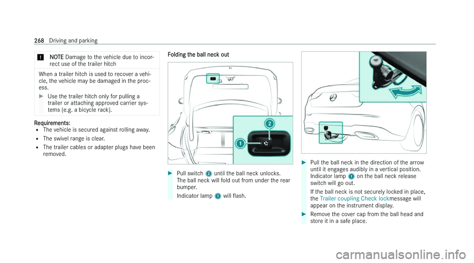 MERCEDES-BENZ CLA COUPE 2022  Owners Manual �*
�N�O�T�E � �D�a�m�a�g �e� �t�o� �t�h�e� �v�e�h�i�c�l�e� �d�u�e� �t�o� �i�n�c�o�r�-
�r�e�c�t� �u�s�e� �o�f� �t�h�e� �t�r�a�i�l�e�r� �h�i�t�c�h �W�h�e�n� �a� �t�r�a�i�l�e�r� �h�i�t�c�h� �i�s� �u�s�e�