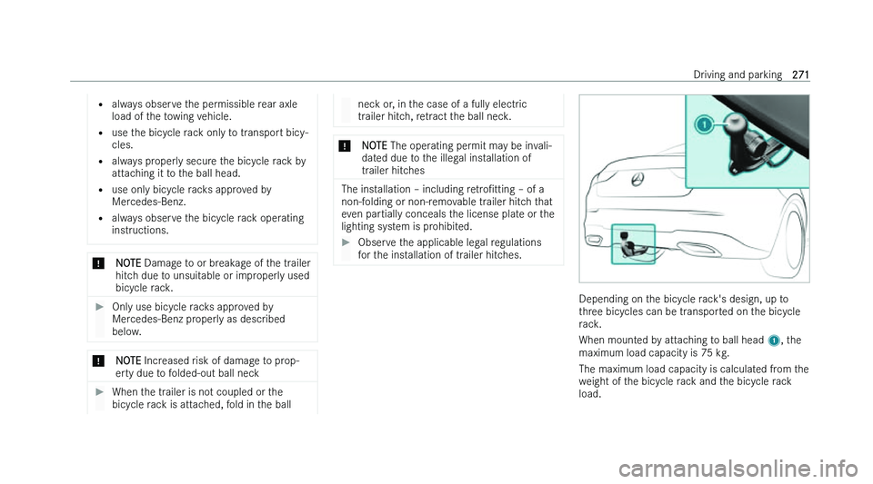 MERCEDES-BENZ CLA COUPE 2022  Owners Manual �=
�a�l�w �a�y�s� �o�b�s�e�r�v�e� �t�h�e� �p�e�r�m�i�s�s�i�b�l�e� �r�e�a�r� �a�x�l�e
�l�o�a�d� �o�f� �t�h�e� �t�o�w�i�n�g� �v�e�h�i�c�l�e�.
�= �u�s�e� �t�h�e� �b�i�c�y�c�l�e� �r�a�c�k� �o�n�l�y� �t�o�