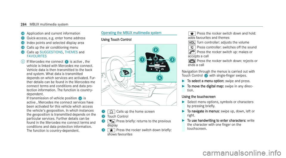 MERCEDES-BENZ CLA COUPE 2022  Owners Manual �A
�A�p�p�l�i�c�a�t�i�o�n� �a�n�d� �c�u�r�r�e�n�t� �i�n�f�o�r�m�a�t�i�o�n
�B �Q�u�i�c�k�-�a�c�c�e�s�s�,� �e�.�g�.� �e�n�t�e�r� �h�o�m�e� �a�d�d�r�e�s�s
�C �I�n�d�e�x� �p�o�i�n�t�s� �a�n�d� �s�e�l�e�c�