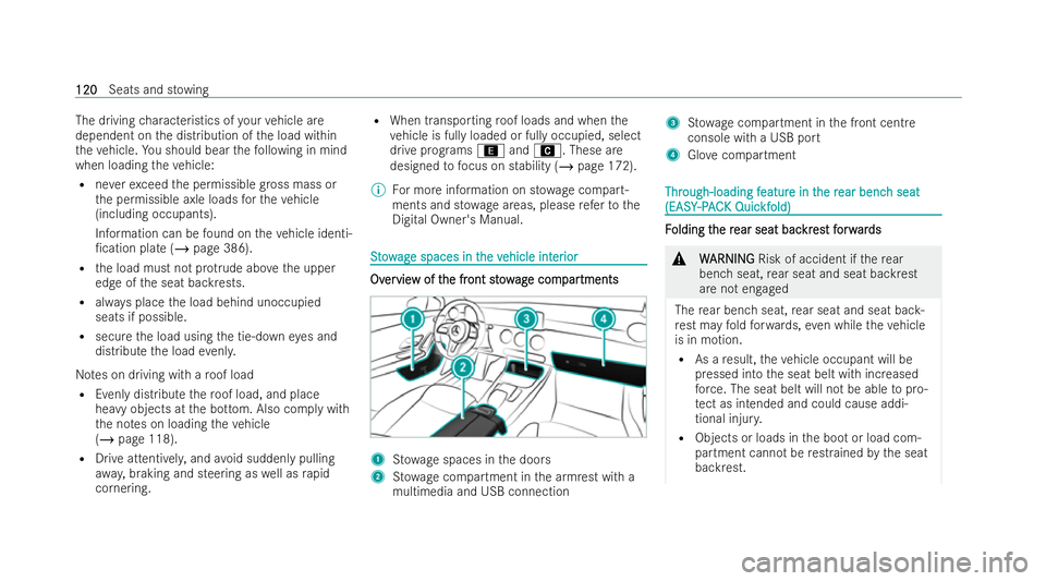 MERCEDES-BENZ CLA COUPE 2021  Owners Manual The driving
characteristics of your vehicle are
dependent on the distribution of the load within
th eve hicle. You should bear thefo llowing in mind
when loading theve hicle:
R neverex ceed the permis