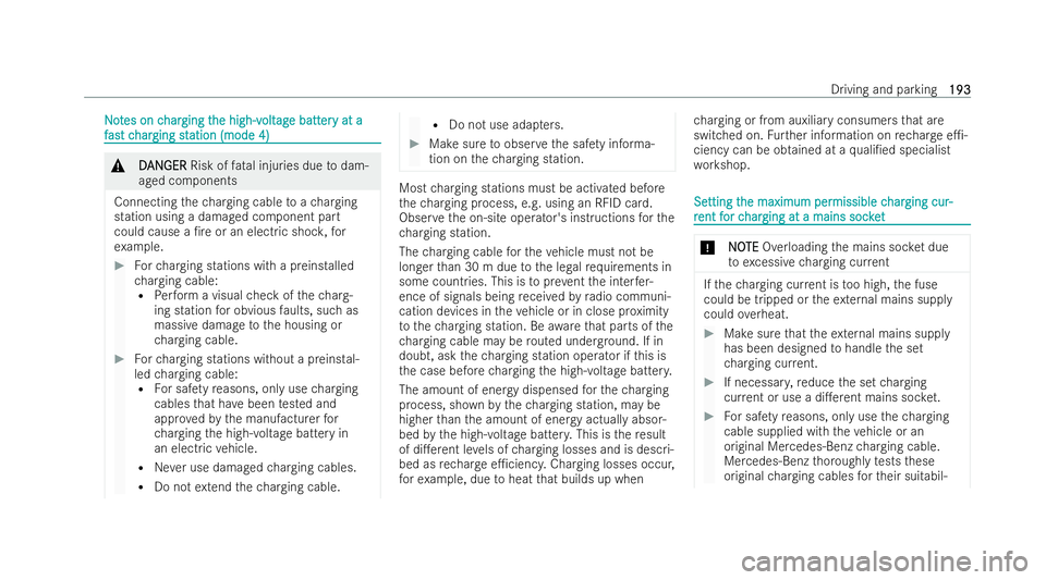 MERCEDES-BENZ CLA COUPE 2021  Owners Manual N
N
o
ot
tes on c
es on c har
harging t
ging t he high-v
he high-v olt
olt ag
age batt
e batt er
ery at a
y at a
f
f as
ast c t c har
har ging st
ging st ation (mode 4)
ation (mode 4) &
D
D AN
AN GER
