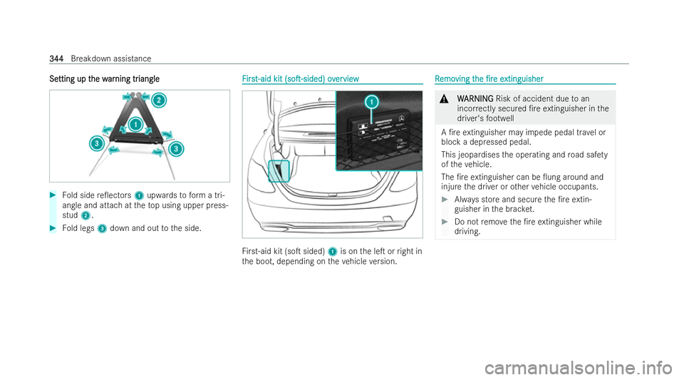 MERCEDES-BENZ CLA COUPE 2021  Owners Manual Se
Se
tting up t
tting up t he w
he war
ar ning tr
ning tr iangle
iangle #
Fold side re0ectors 1upwards toform a tri-
angle and attach at theto p using upper press-
stud 2. #
Fold legs 3down and out 