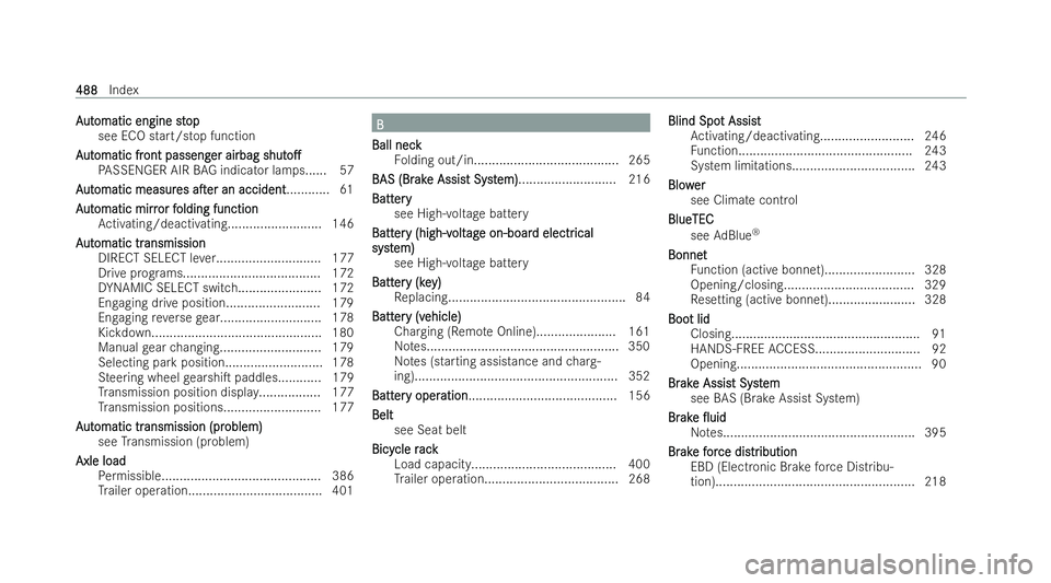 MERCEDES-BENZ CLA COUPE 2021 Repair Manual A
A
ut
ut omatic engine st
omatic engine st op
op
see ECO start/s top function
A
A ut
ut omatic fr
omatic fr ont passeng
ont passeng er airbag
er airbagshut
shuto.
o.
PA SSENGER AIR BAG indicator la