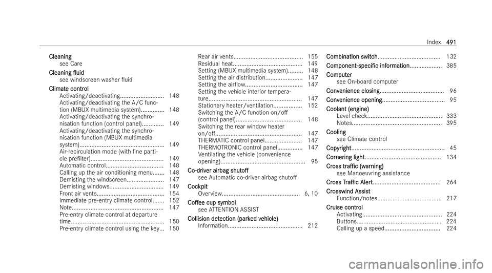 MERCEDES-BENZ CLA COUPE 2021  Owners Manual Cleaning
Cleaning
see Care
Cleaning
Cleaning 0uid
0uid
see windscreen washer 0uid
Climat
Climat e contr
e contr ol
ol
Ac tivating/deactivating.......................... 148
Ac tivating/deactivating