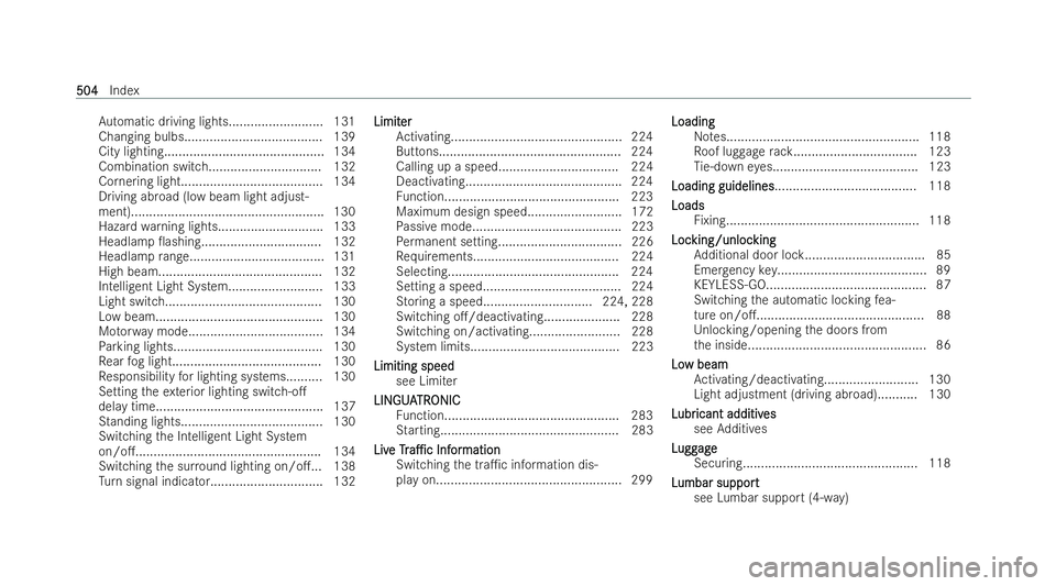 MERCEDES-BENZ CLA COUPE 2021  Owners Manual Au
tomatic driving lights......................... .131
Changing bulbs...................................... 139
City lighting............................................ 134
Combination switc h......