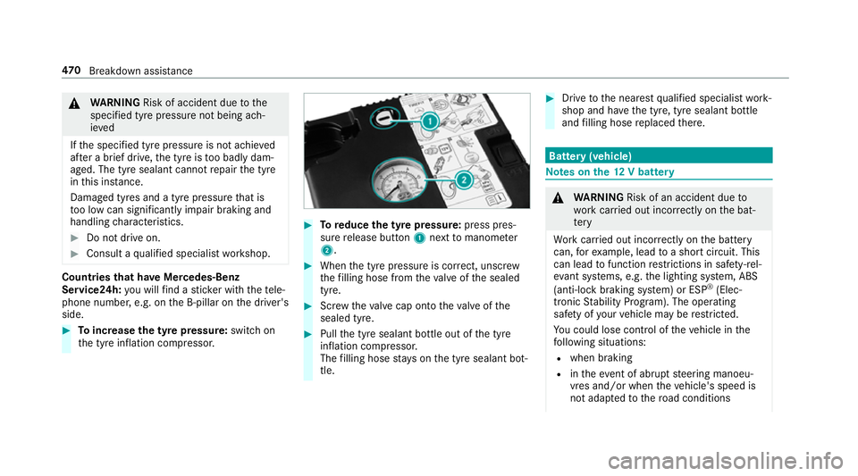 MERCEDES-BENZ CLA COUPE 2019  Owners Manual &
WARNING Risk of accident due tothe
specified tyre pressure not being ach‐
ie ved
If th e specified tyre pressure is not achie ved
af te r a brief drive, the tyre is too badly dam‐
aged. The tyre
