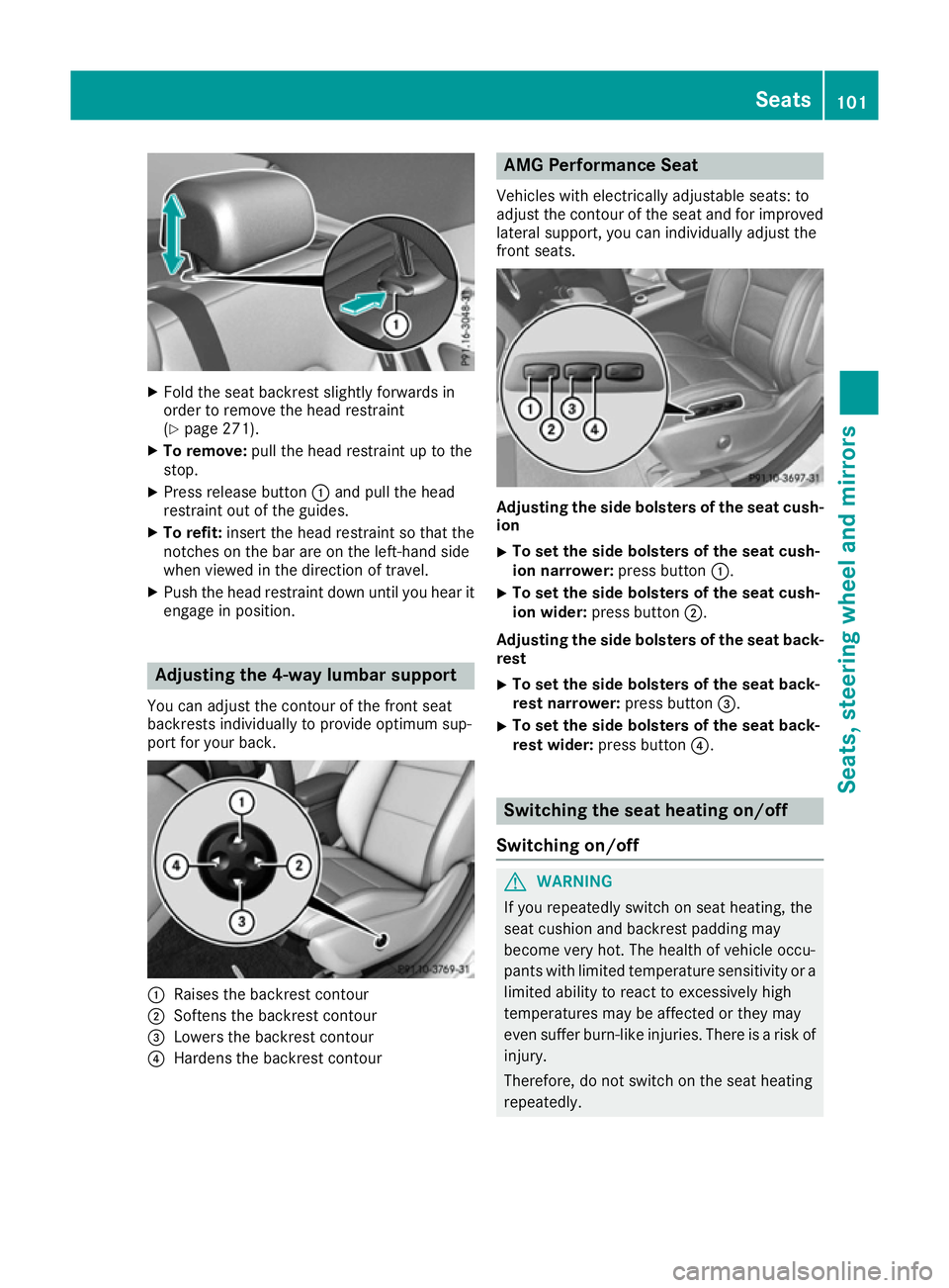 MERCEDES-BENZ CLA COUPE 2016 Owners Manual X
Fold the seat backrest slightly forwards in
order to remove the head restraint
(Y page 271).
X To remove: pull the head restraint up to the
stop.
X Press release button :and pull the head
restraint MERCEDES-BENZ CLA COUPE 2016 Owners Manual X
Fold the seat backrest slightly forwards in
order to remove the head restraint
(Y page 271).
X To remove: pull the head restraint up to the
stop.
X Press release button :and pull the head
restraint