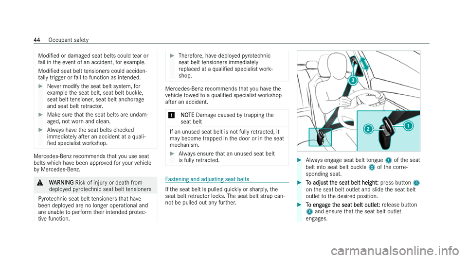 MERCEDES-BENZ CLS COUPE 2022 Service Manual �M�o�d�iN�e�d
� �o�r� �d�a�m�a�g �e�d� �s�e�a�t� �b�e�l�t�s� �c�o�u�l�d� �t�e�a�r� �o�r
�f�a�i�l� �i�n� �t�h�e� �e�v�e�n�t� �o�f� �a�n� �a�c�c�i�d�e�n�t�,� �f�o�r� �e�x�a�m�p�l�e�.
�M�o�d�iN�e�d � �