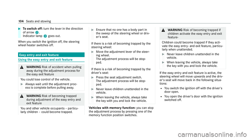 MERCEDES-BENZ CLS COUPE 2020 Owners Manual #
Toswitch off: turnthe le ver in the direction
of ar row2.
Indicator lamp 3goes out.
When you swit ch the ignition off, thesteering
wheel heater switches off. Easy entry and
exitfeature Using
the eas MERCEDES-BENZ CLS COUPE 2020 Owners Manual #
Toswitch off: turnthe le ver in the direction
of ar row2.
Indicator lamp 3goes out.
When you swit ch the ignition off, thesteering
wheel heater switches off. Easy entry and
exitfeature Using
the eas
