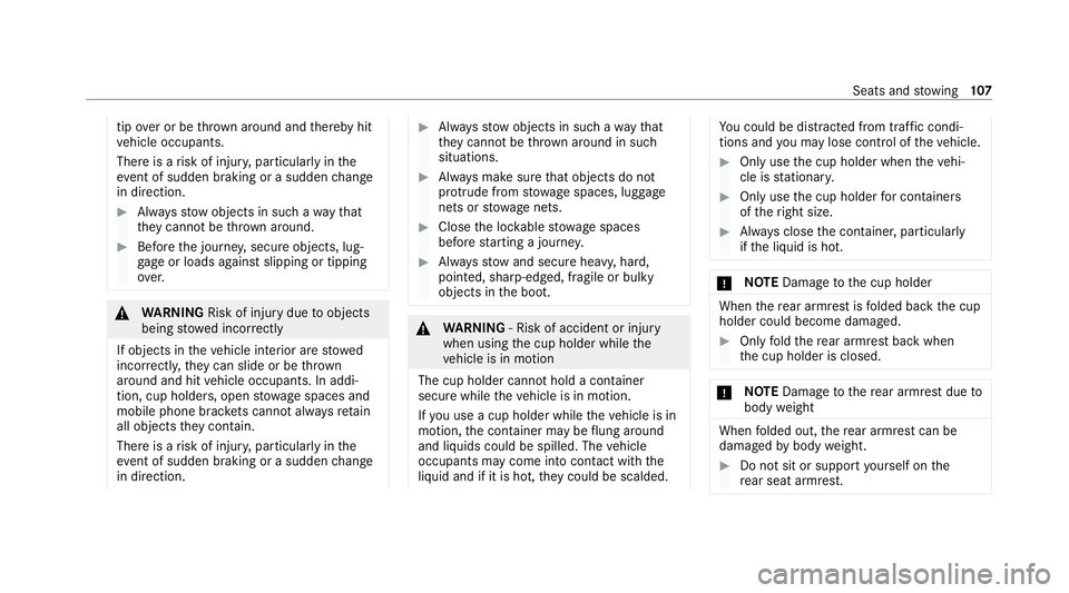 MERCEDES-BENZ CLS COUPE 2020 Owners Manual tip
ove r or be throw n around and thereby hit
ve hicle occupants.
There is a risk of injur y,particularly in the
ev ent of sudden braking or a sudden change
in direction. #
Alw aysstow objects in suc MERCEDES-BENZ CLS COUPE 2020 Owners Manual tip
ove r or be throw n around and thereby hit
ve hicle occupants.
There is a risk of injur y,particularly in the
ev ent of sudden braking or a sudden change
in direction. #
Alw aysstow objects in suc