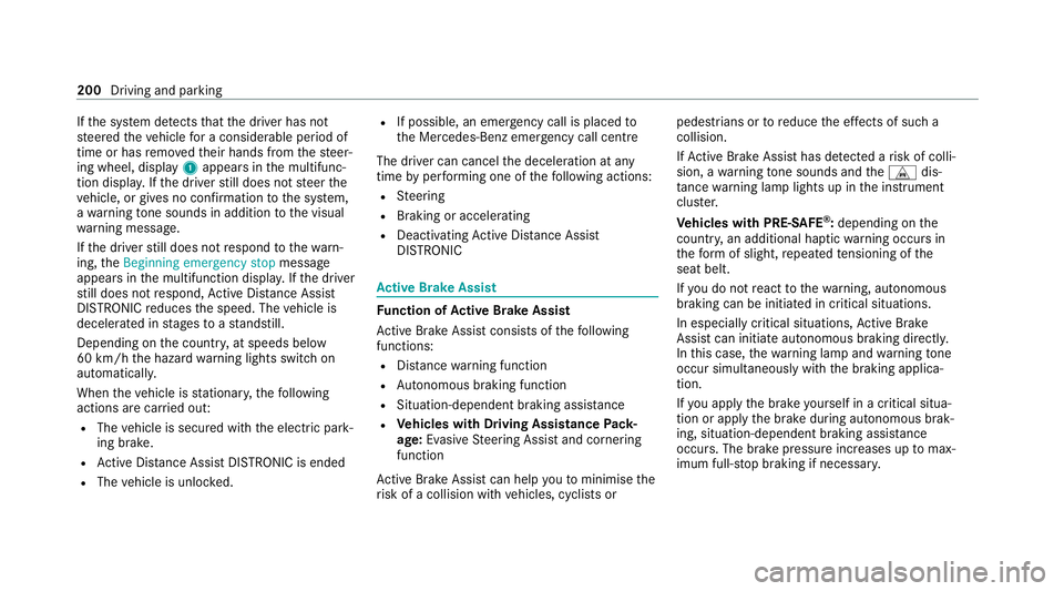 MERCEDES-BENZ CLS COUPE 2020 Owners Manual If
th e sy stem de tects that the driver has not
st eered theve hicle for a considerable period of
time or has remo vedth eir hands from thesteer‐
ing wheel, display 1appears in the multifunc‐
tio MERCEDES-BENZ CLS COUPE 2020 Owners Manual If
th e sy stem de tects that the driver has not
st eered theve hicle for a considerable period of
time or has remo vedth eir hands from thesteer‐
ing wheel, display 1appears in the multifunc‐
tio