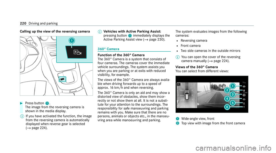 MERCEDES-BENZ CLS COUPE 2020 Owners Manual Calling up
the view of there ve rsing camera #
Press button 1.
The image from there ve rsing camera is
shown in the media displa y.
% Ifyo u ha veactivated the function, the image
from there ve rsing MERCEDES-BENZ CLS COUPE 2020 Owners Manual Calling up
the view of there ve rsing camera #
Press button 1.
The image from there ve rsing camera is
shown in the media displa y.
% Ifyo u ha veactivated the function, the image
from there ve rsing