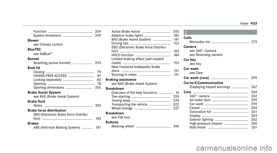 MERCEDES-BENZ CLS COUPE 2020 Owners Manual Fu
nction .............................................. 209
Sy stem limitations ...............................2 09
Blo wer
see Climate control
BlueTEC see AdBlue ®
Bonn et
Re setting (active bonnet MERCEDES-BENZ CLS COUPE 2020 Owners Manual Fu
nction .............................................. 209
Sy stem limitations ...............................2 09
Blo wer
see Climate control
BlueTEC see AdBlue ®
Bonn et
Re setting (active bonnet