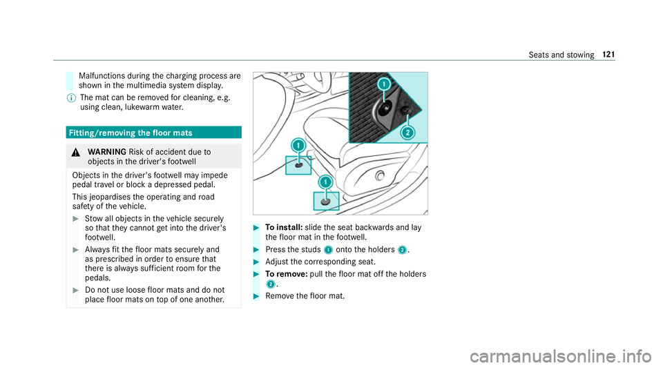 MERCEDES-BENZ CLS COUPE 2018  Owners Manual Malfunctions during
thech arging process are
shown in the multimedia sy stem displa y.
% The mat can be remo vedfo r cleaning, e.g.
using clean, luk ewarmwate r. Fi
tting/ removing the floormats &
WAR