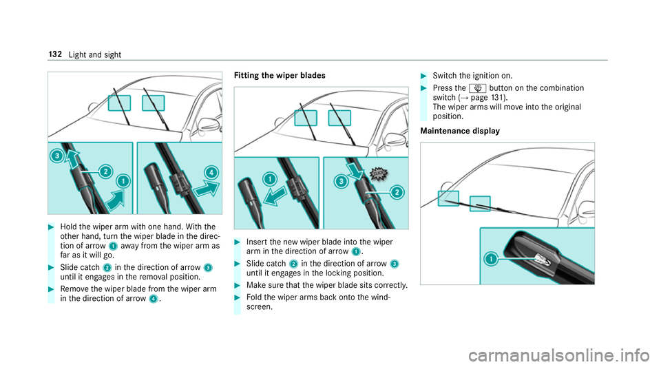 MERCEDES-BENZ CLS COUPE 2018  Owners Manual #
Hold the wiper arm with one hand. With the
ot her hand, turn the wiper blade in the direc‐
tion of ar row1away from the wiper arm as
fa r as it will go. #
Slide catch 2inthe direction of ar row 3
