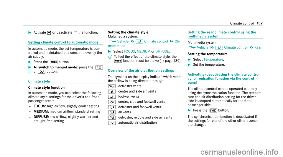 MERCEDES-BENZ CLS COUPE 2018 Owners Manual #
Activate Oor deacti vate ª the function. Setting climate control
toautomatic mode In auto
matic mode, the set temp erature is con‐
trolled and maintained at a const ant levelby the
air suppl y. # MERCEDES-BENZ CLS COUPE 2018 Owners Manual #
Activate Oor deacti vate ª the function. Setting climate control
toautomatic mode In auto
matic mode, the set temp erature is con‐
trolled and maintained at a const ant levelby the
air suppl y. #
