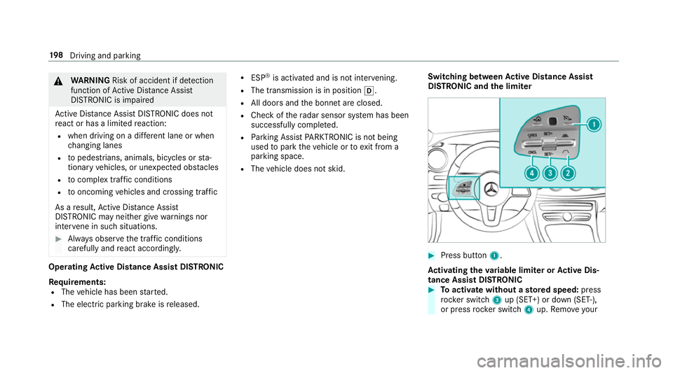 MERCEDES-BENZ CLS COUPE 2018 Owners Manual &
WARNING Risk of accident if de tection
function of Active Dis tance Assi st
DISTRONIC is impaired
Ac tive Dis tance Assi stDISTRONIC does not
re act or has a limited reaction:
R when driving on a di MERCEDES-BENZ CLS COUPE 2018 Owners Manual &
WARNING Risk of accident if de tection
function of Active Dis tance Assi st
DISTRONIC is impaired
Ac tive Dis tance Assi stDISTRONIC does not
re act or has a limited reaction:
R when driving on a di