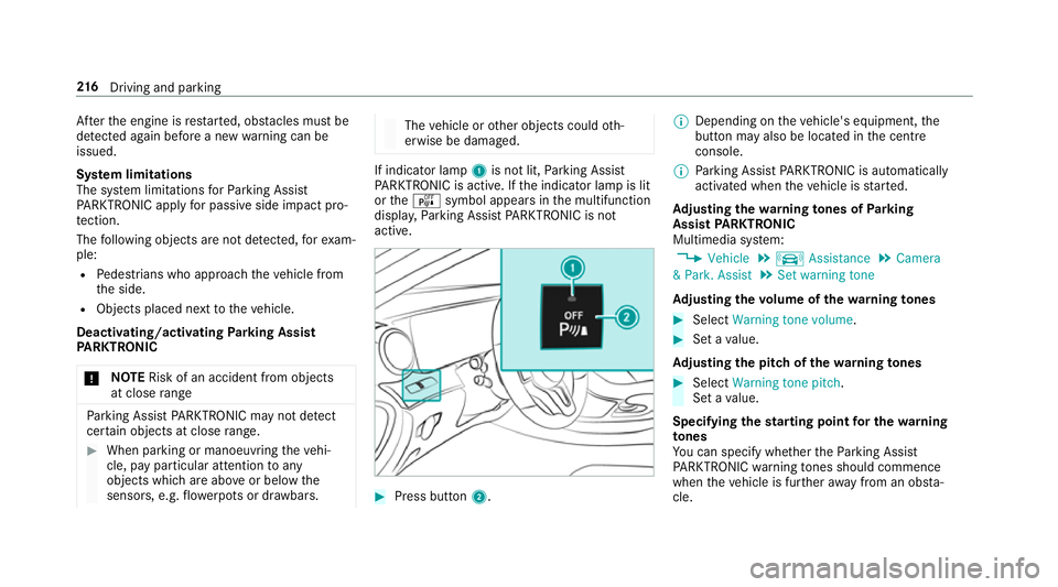 MERCEDES-BENZ CLS COUPE 2018 Owners Manual Af
terth e engine is restar ted, obs tacles must be
de tected again before a new warning can be
issued.
Sy stem limitations
The sy stem limitations forPa rking Assist
PA RKTRONIC apply for passive sid MERCEDES-BENZ CLS COUPE 2018 Owners Manual Af
terth e engine is restar ted, obs tacles must be
de tected again before a new warning can be
issued.
Sy stem limitations
The sy stem limitations forPa rking Assist
PA RKTRONIC apply for passive sid