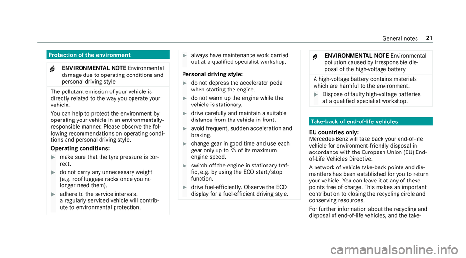 MERCEDES-BENZ CLS COUPE 2018  Owners Manual Pr
otection of the environment
+ ENVIRONMENTAL
NOTEEnvironmental
dama gedue tooperating conditions and
personal driving style The pollutant emission of
your vehicle is
directly related tothewa yyo u o