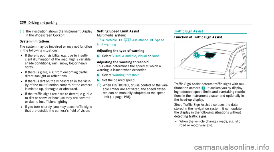MERCEDES-BENZ CLS COUPE 2018 Owners Manual %
The illustration sho wsthe Instrument Display
in theWi descreen Cockpit
Sy stem limitations
The sy stem may be impaired or may not function
in thefo llowing situations:
R Ifth ere is poor visibility MERCEDES-BENZ CLS COUPE 2018 Owners Manual %
The illustration sho wsthe Instrument Display
in theWi descreen Cockpit
Sy stem limitations
The sy stem may be impaired or may not function
in thefo llowing situations:
R Ifth ere is poor visibility