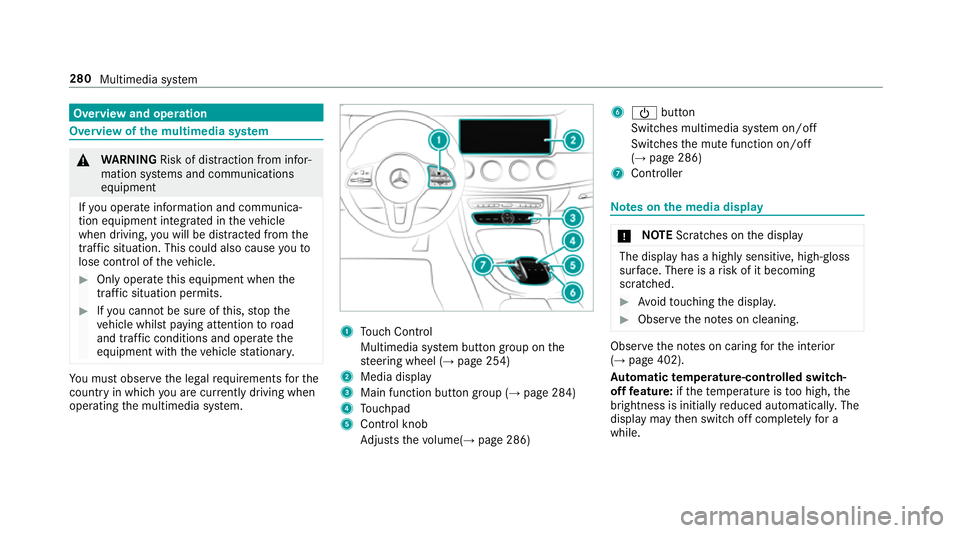 MERCEDES-BENZ CLS COUPE 2018 Owners Manual Overview and operation
Overview of
the multimedia sy stem &
WARNING Risk of di stra ction from infor‐
mation sy stems and communications
equipment
If yo u operate information and communica‐
tion e MERCEDES-BENZ CLS COUPE 2018 Owners Manual Overview and operation
Overview of
the multimedia sy stem &
WARNING Risk of di stra ction from infor‐
mation sy stems and communications
equipment
If yo u operate information and communica‐
tion e