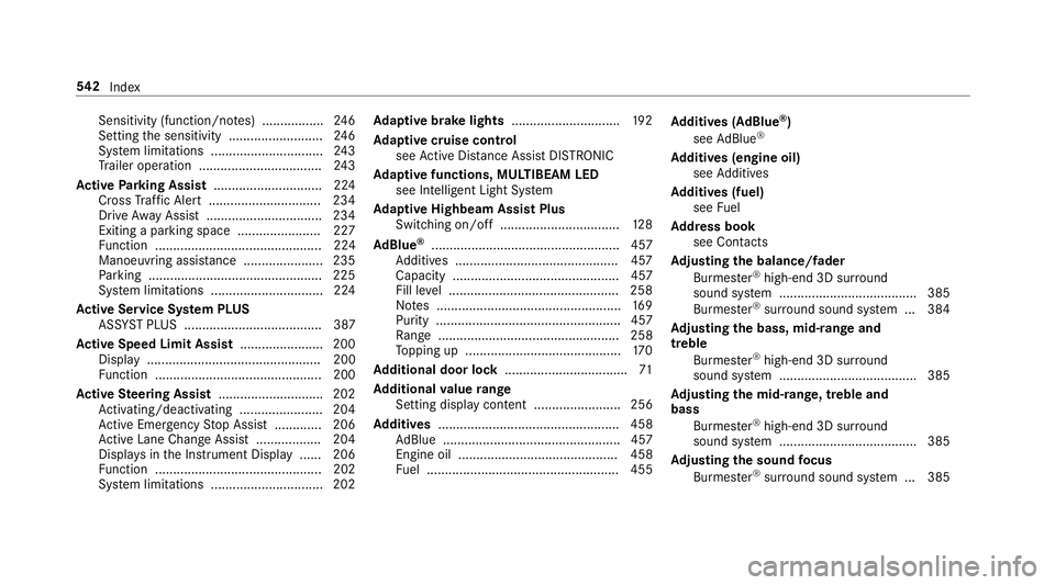 MERCEDES-BENZ CLS COUPE 2018 Owners Manual Sensitivity (function/no
tes) ................. 24 6
Setting the sensitivity .......................... 24 6
Sy stem limitations ...............................2 43
Tr ailer operation ................ MERCEDES-BENZ CLS COUPE 2018 Owners Manual Sensitivity (function/no
tes) ................. 24 6
Setting the sensitivity .......................... 24 6
Sy stem limitations ...............................2 43
Tr ailer operation ................