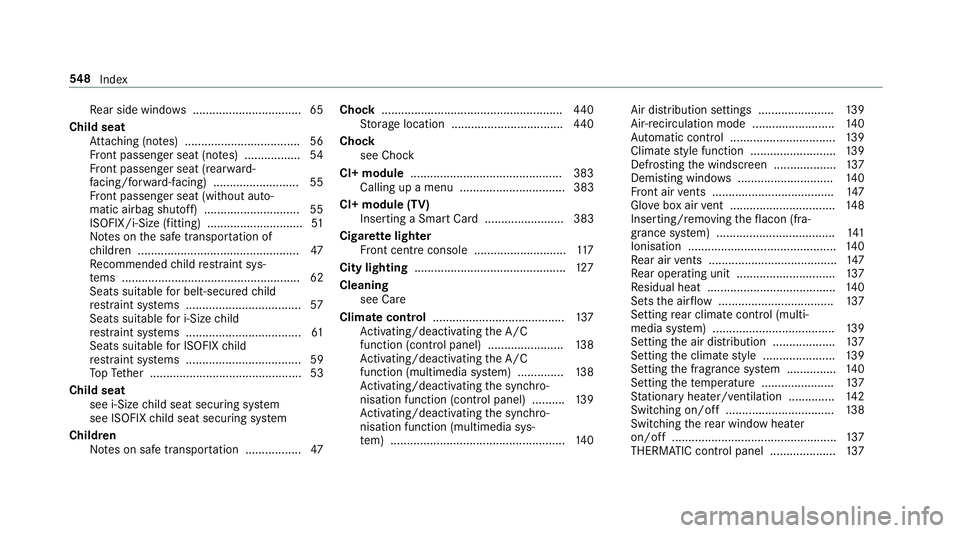MERCEDES-BENZ CLS COUPE 2018 Owners Manual Re
ar side wind ows................................. 65
Child seat Attach ing (no tes) ................................... 56
Fr ont passenger seat (no tes) ................. 54
Fr ont passenger seat MERCEDES-BENZ CLS COUPE 2018 Owners Manual Re
ar side wind ows................................. 65
Child seat Attach ing (no tes) ................................... 56
Fr ont passenger seat (no tes) ................. 54
Fr ont passenger seat