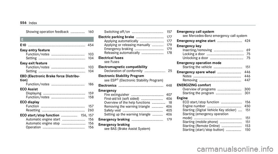 MERCEDES-BENZ CLS COUPE 2018 Owners Manual Showing ope
ration feedback ............... 16 0E
E10 ............................................................ 454
Easy entry feature
Fu nction/no tes ................................... 103
Setti MERCEDES-BENZ CLS COUPE 2018 Owners Manual Showing ope
ration feedback ............... 16 0E
E10 ............................................................ 454
Easy entry feature
Fu nction/no tes ................................... 103
Setti