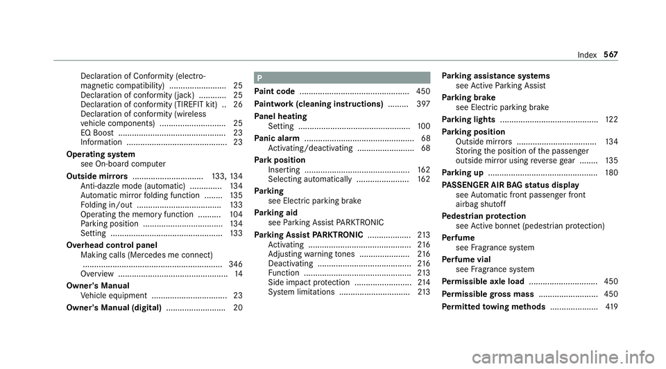 MERCEDES-BENZ CLS COUPE 2018 Owners Manual Declaration of Conformity (electro‐
magnetic compatibility) ........................
.25
Declaration of conformity (ja ck) ............ 25
Declaration of con form ity (TIREFIT kit) .. 26
Declaration MERCEDES-BENZ CLS COUPE 2018 Owners Manual Declaration of Conformity (electro‐
magnetic compatibility) ........................
.25
Declaration of conformity (ja ck) ............ 25
Declaration of con form ity (TIREFIT kit) .. 26
Declaration