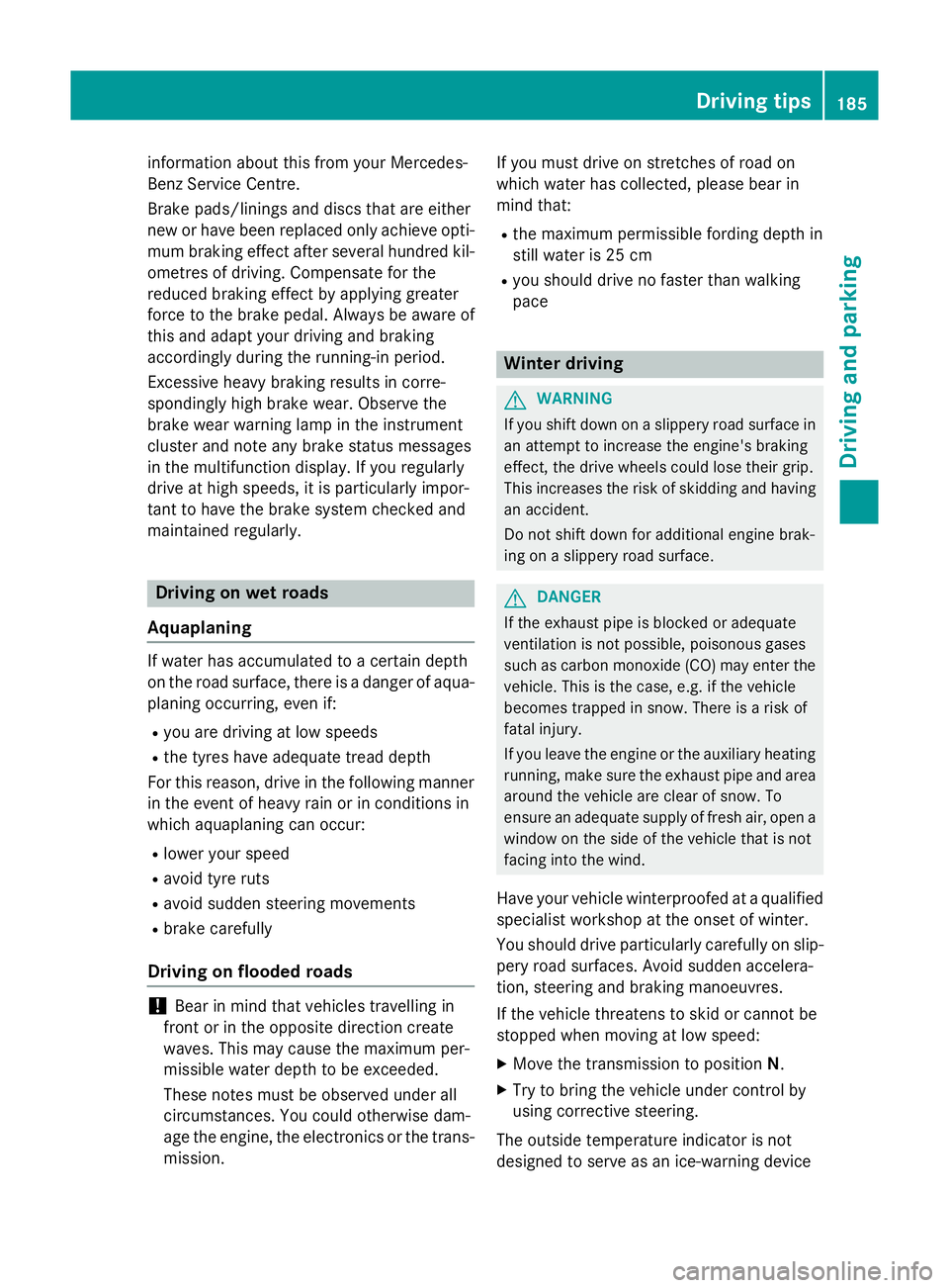 MERCEDES-BENZ CLS COUPE 2014 Owners Manual information about this from your Mercedes-
Benz Service Centre.
Brake pads/linings and discs that are either
new or have been replaced only achieve opti- mum braking effect after several hundred kil-
MERCEDES-BENZ CLS COUPE 2014 Owners Manual information about this from your Mercedes-
Benz Service Centre.
Brake pads/linings and discs that are either
new or have been replaced only achieve opti- mum braking effect after several hundred kil-